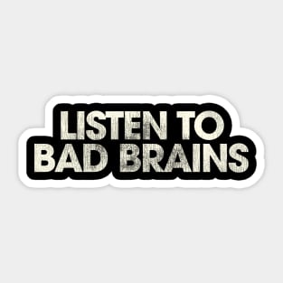 Listen to Bad Brains Sticker